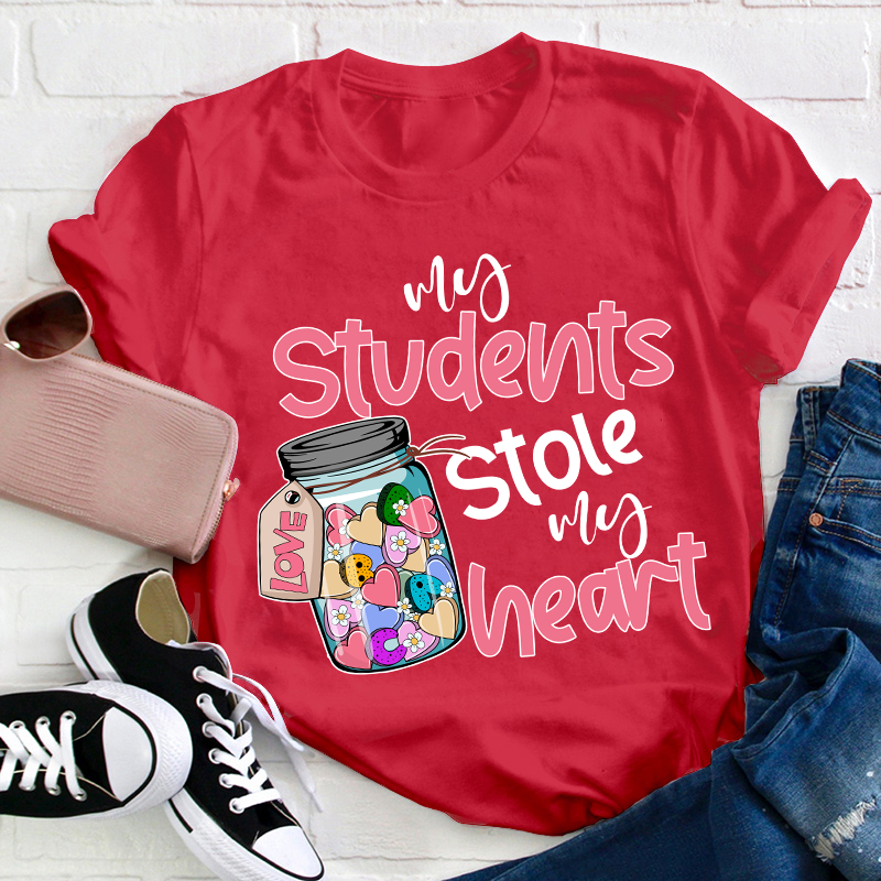 My Students Stole My Heart Teacher T-Shirt