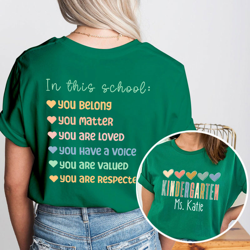 Personalized Name In This School You Are Teacher Two Sided T-Shirt