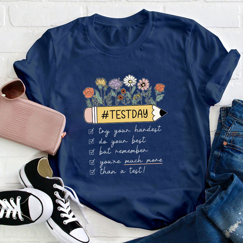 Try You Hardest Do Your Best Teacher T-Shirt