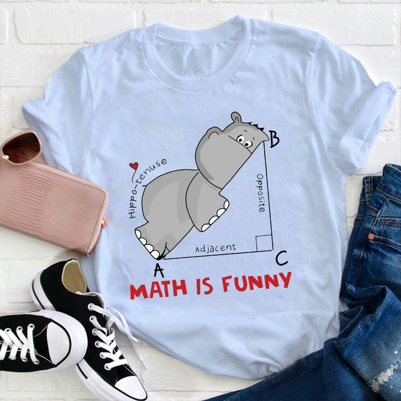 Math Is Funny T-Shirt