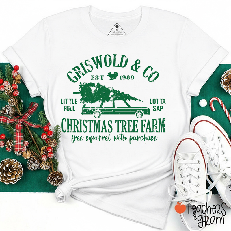 Griswold Co Little Full Lotta Sap Christmas Tree Farm Teacher T-Shirt