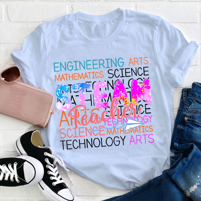 Science Technology Engineering Arts Math Teacher T-Shirt