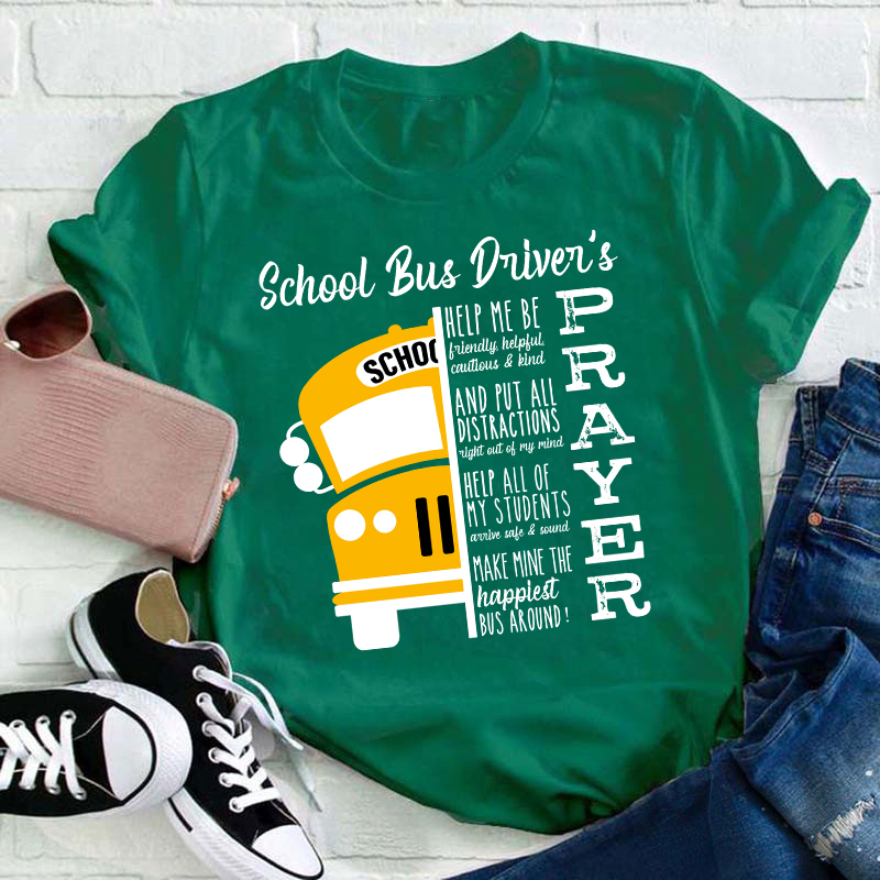 School Bus Driver’s Prayer Inspirational Quote Teacher T-Shirt