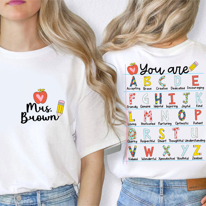 Personalized You Are Who You Are You Are Enough Teacher Two Sided T-Shirt