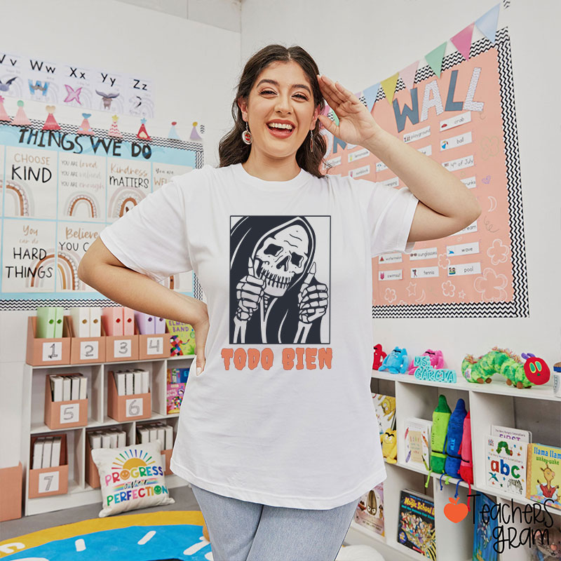 Todo Bien Halloween Teacher T-Shirt