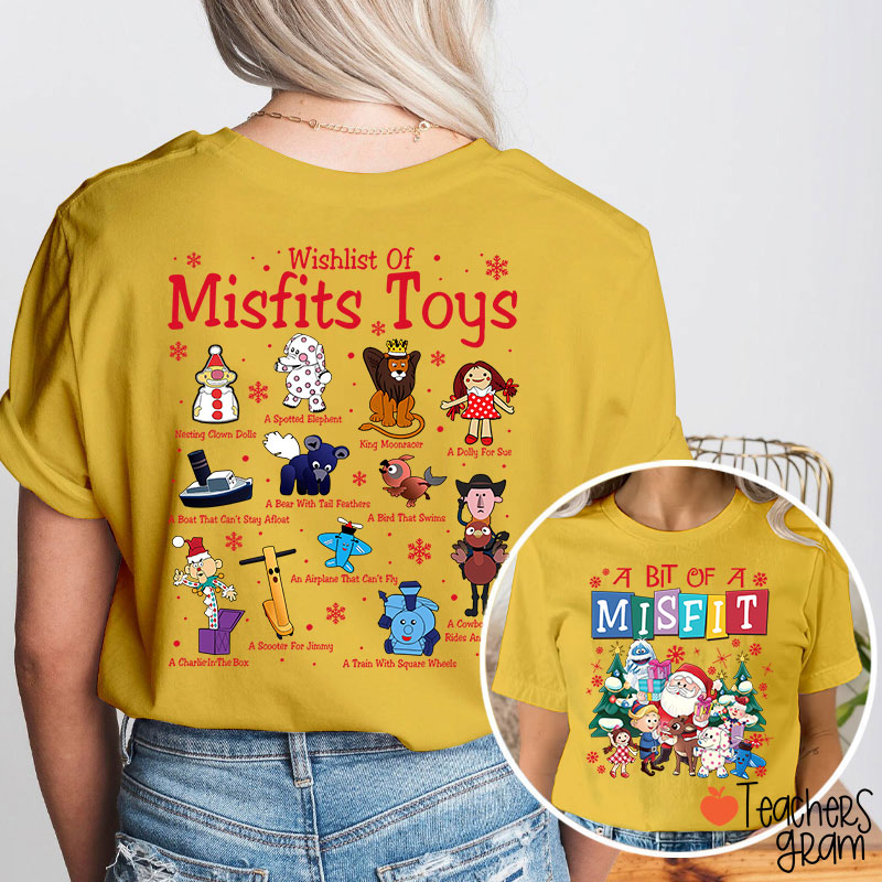 A Bit Of Misfit Teacher Two Sided T-Shirt