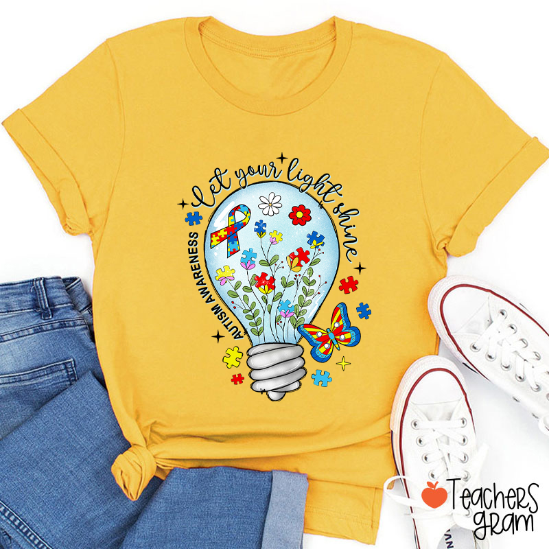 Let Your Light Shine Autism Awareness Teacher T-Shirt