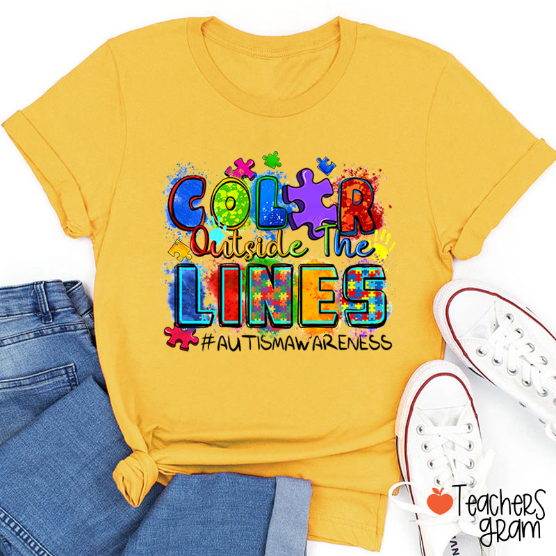 Color Outside The Lines Teacher T-Shirt