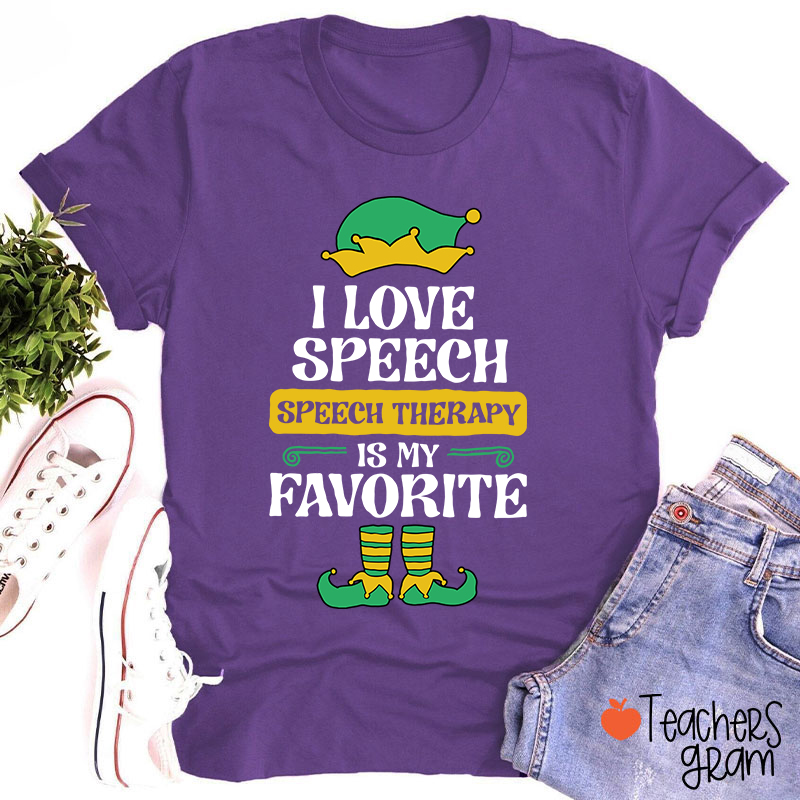 I Love Speech Speech Therapy Is My Favorite Teacher T-Shirt