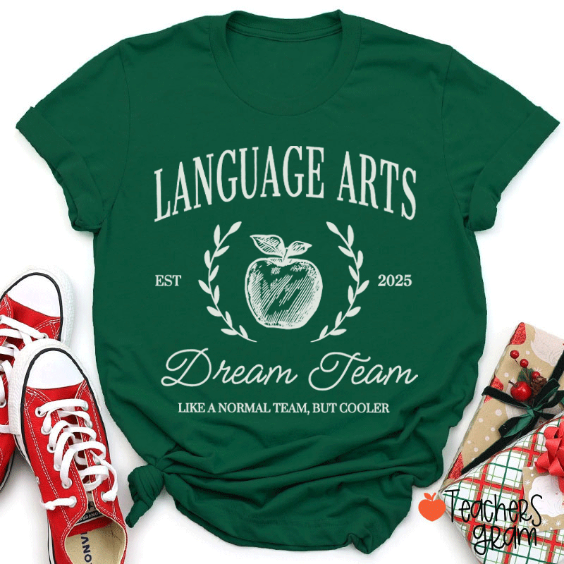 Personalized Language Arts Dream Team Like A Normal Team But Cooler Teacher T-Shirt