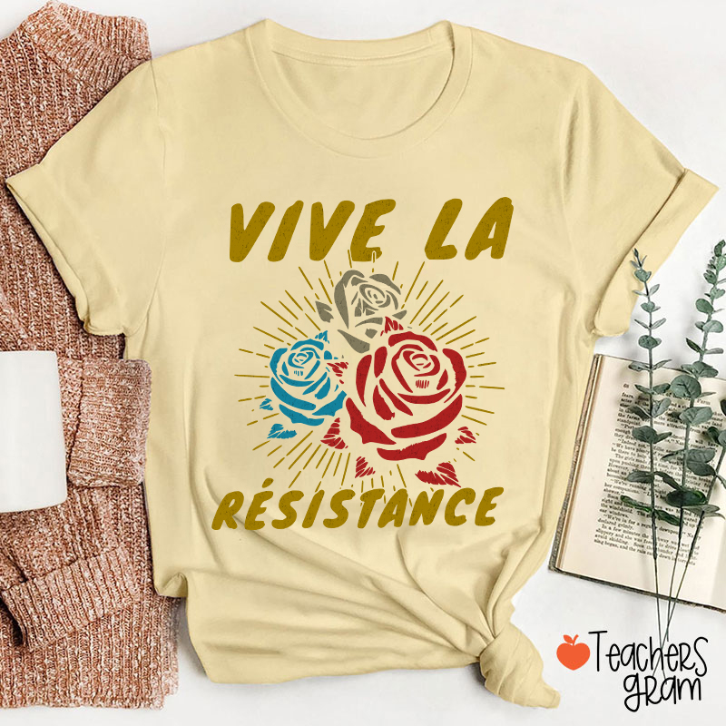 Vive La Résistance Teacher T-Shirt