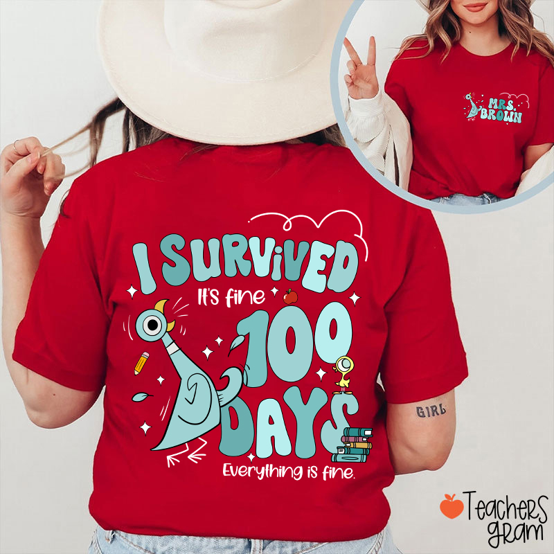 Personalized Name Pigeon I Survived 100 Days Teacher Two Sided T-Shirt