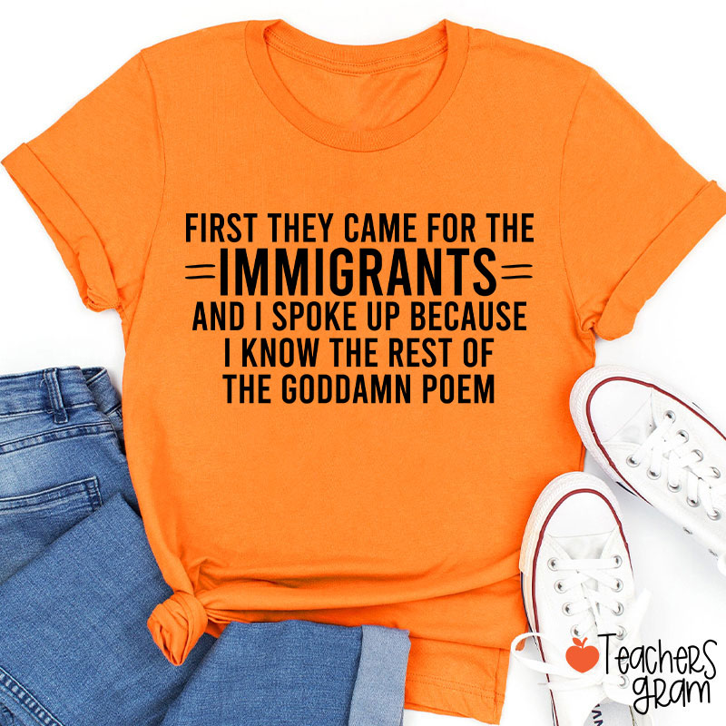 I Know The Rest Of The Poem Keep The Immigrants Teacher T-Shirt