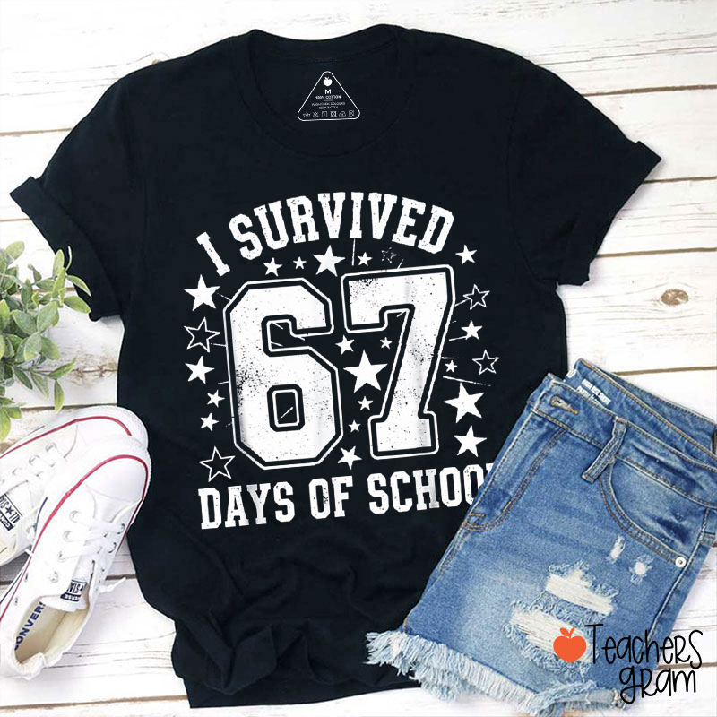 Funny Meme I Survived 67 Days Of School Teacher T-Shirt
