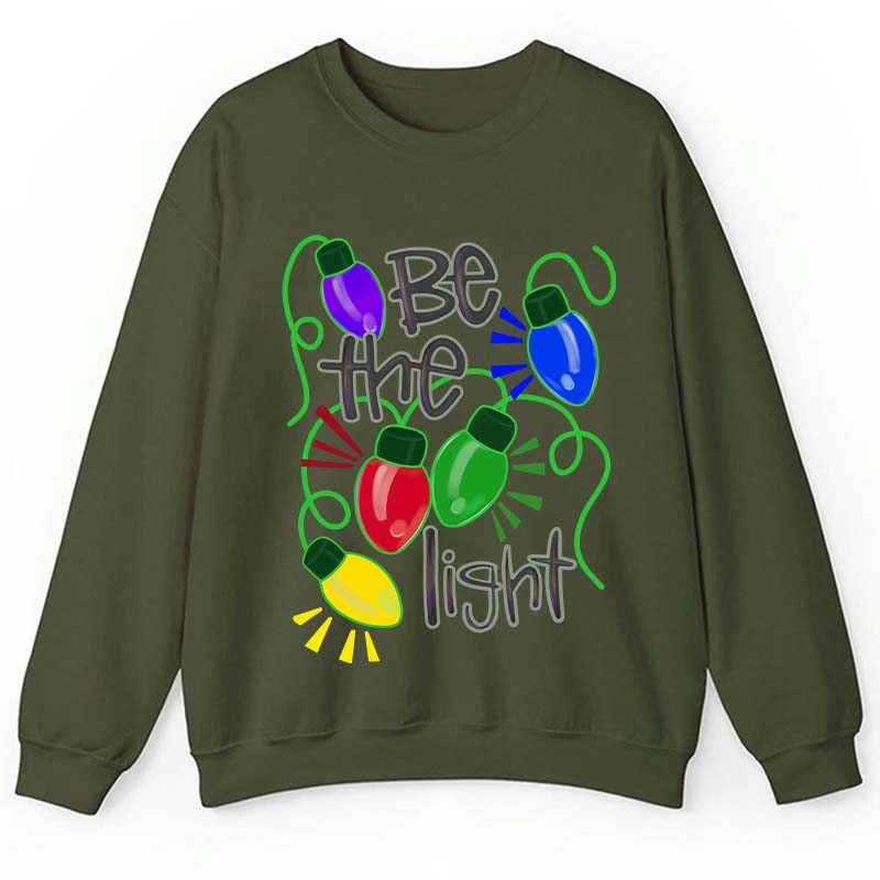 Be The Light Teacher Sweatshirt