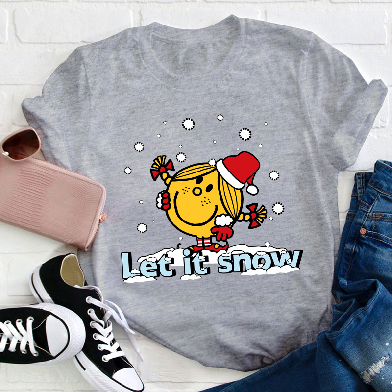 Let It Snow Teacher T-Shirt