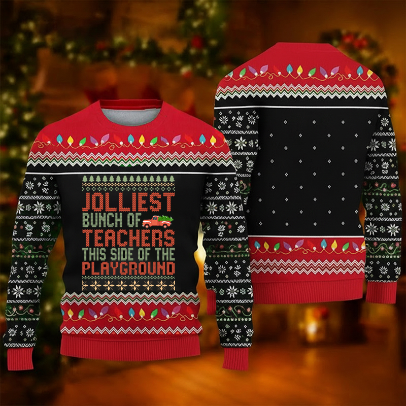Jolliest Bunch Of Teachers This Side Of The Playground Teacher Ugly Fluffy Christmas Sweater