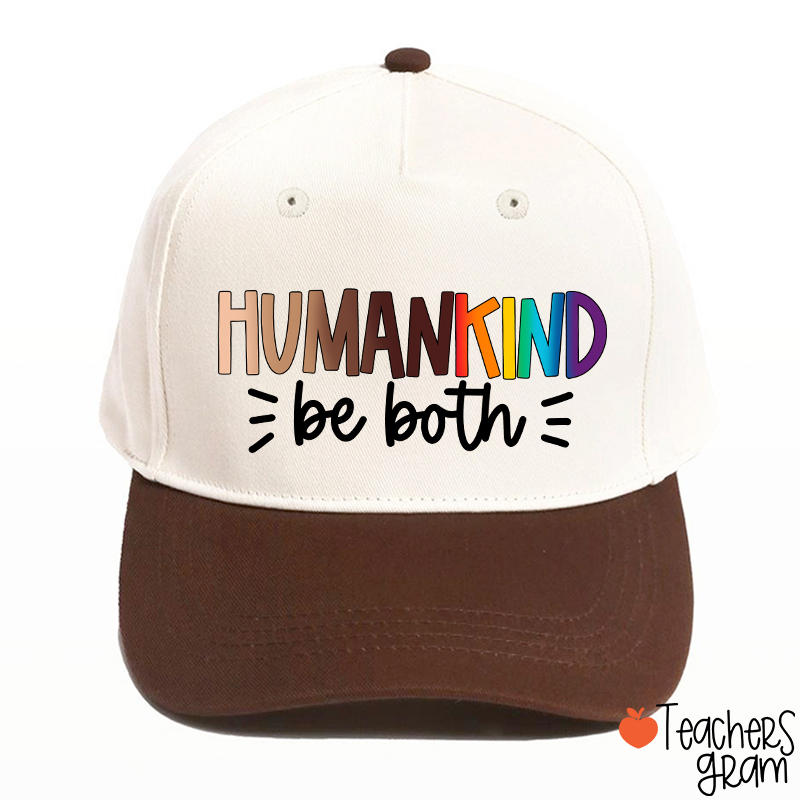 Human Kind Be Both Teacher Baseball Cap