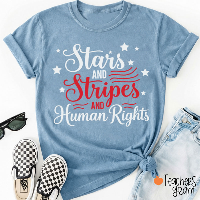 Stars And Stripes And Human Rights Teacher T-Shirt