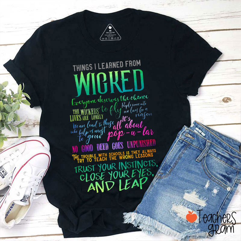 Things I Learned From Wicked Teacher T-Shirt