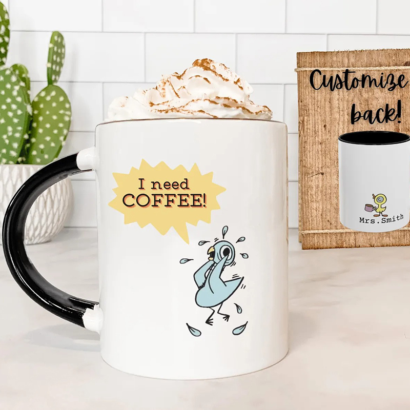 Personalized Name I Need Coffee Teacher Mug