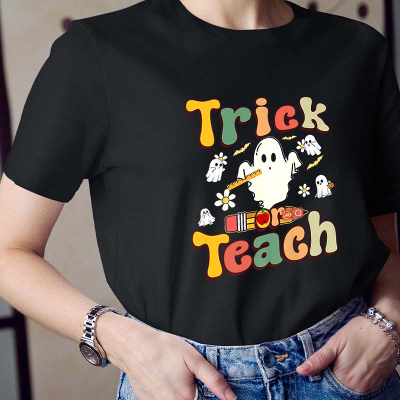 Trick Or Teach Teacher T-Shirt