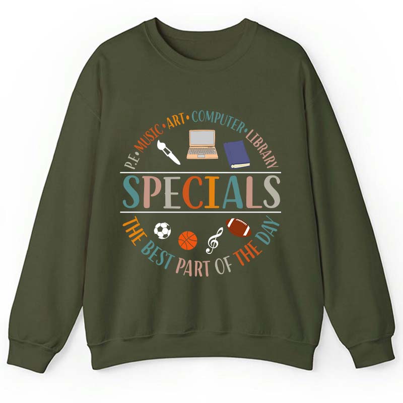 Specials The Best Part Of The Day Teacher Teacher Sweatshirt