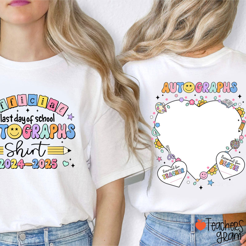 Personalized Official Last Day Of School Autographs Teacher Two Sided T-Shirt
