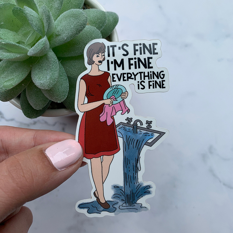 It's Fine I'm Fine Everything Is Fine Teacher Stickers