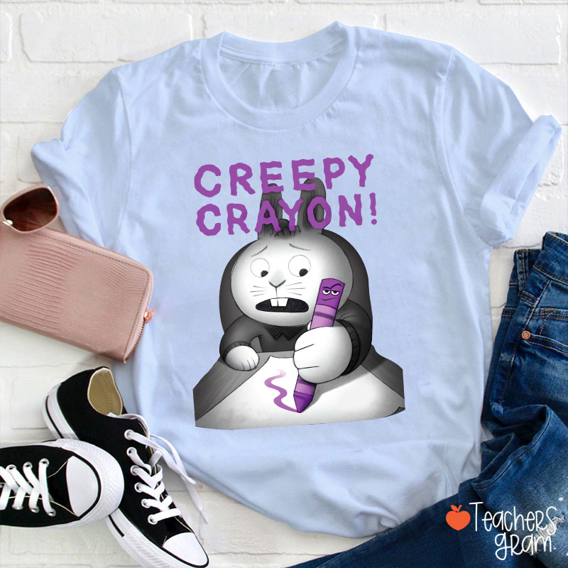 Creepy Crayon Teacher T-Shirt