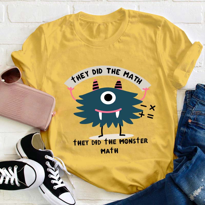 They Did The Math Teacher T-Shirt