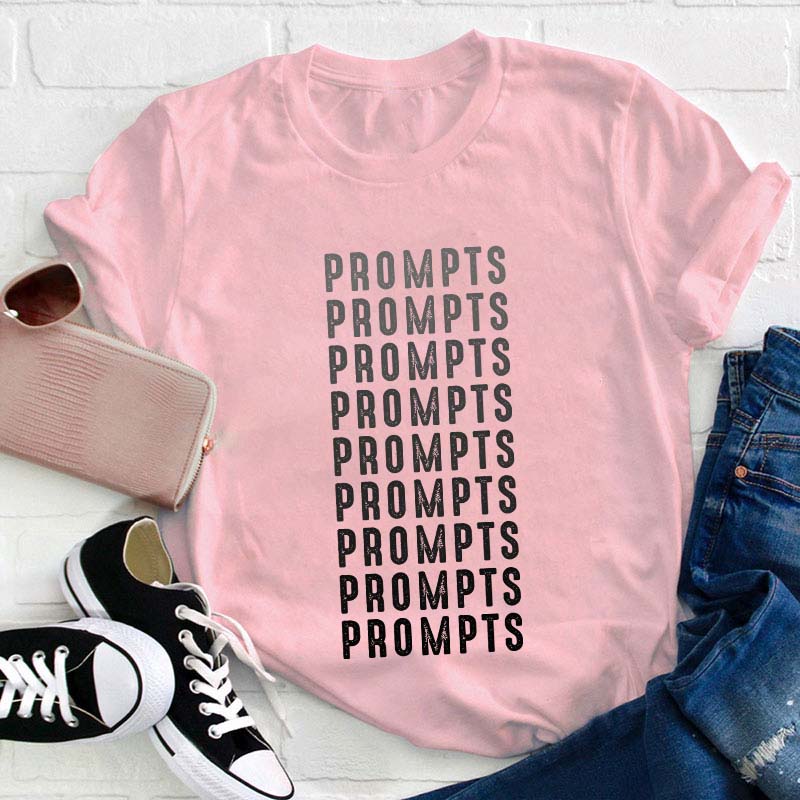Prompts Teacher T-Shirt