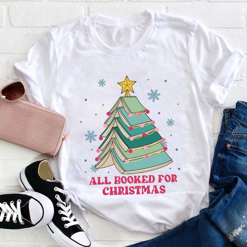 All Booked For Christmas Teacher T-Shirt