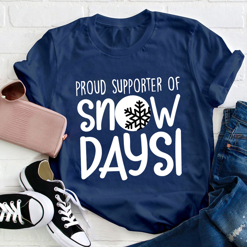 Snow Day Supporter Teacher T-Shirt