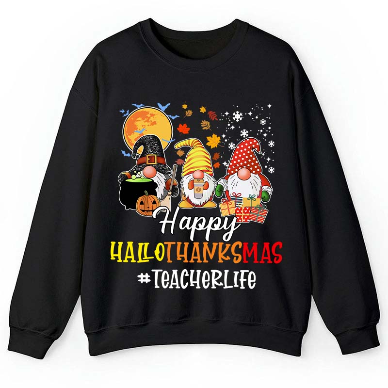 Happy Hallothanksmas Teacher's Busy Life Teacher Sweatshirt