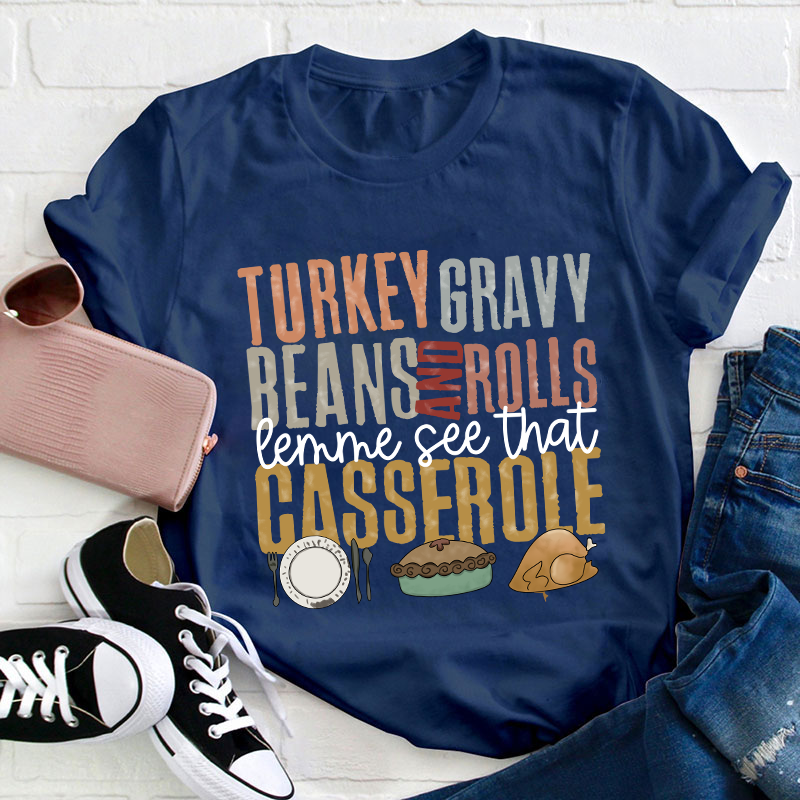 Turkey Gravy Beans And Rolls Teacher T-Shirt