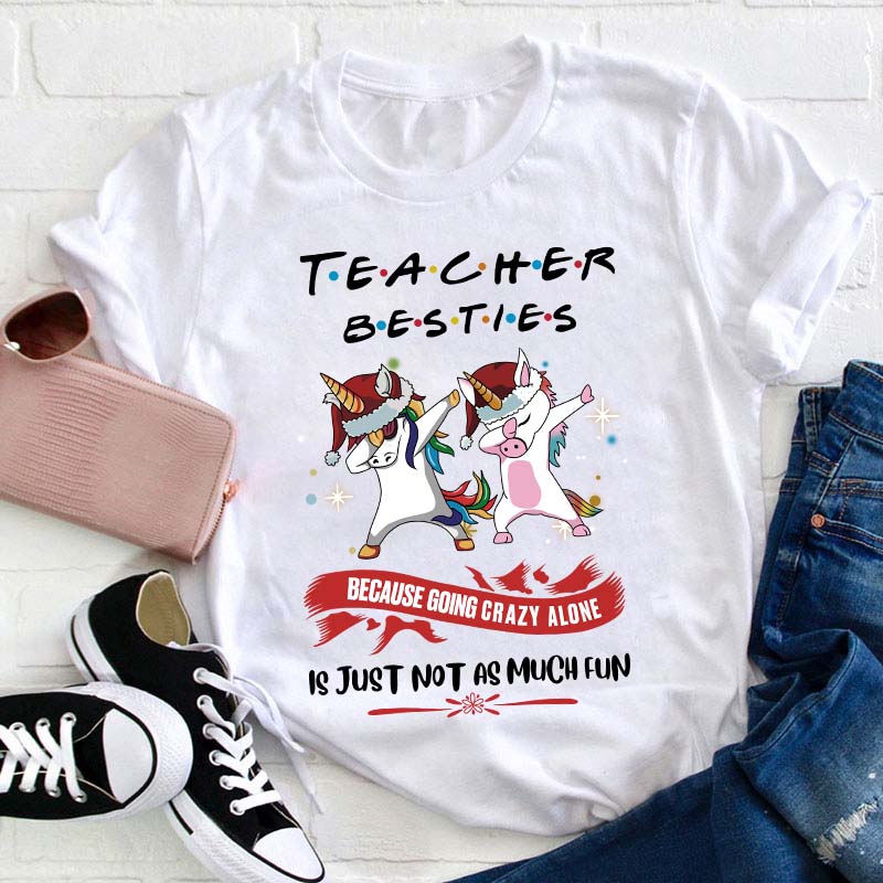 Teacher Besties Teacher T-Shirt