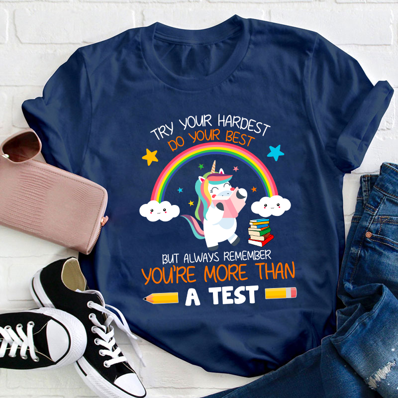 Try Your Hardest Do Your Best Teacher T-Shirt