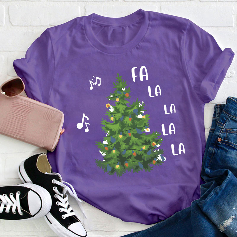 Fa La La La La Christmas Tree Teacher T-Shirt
