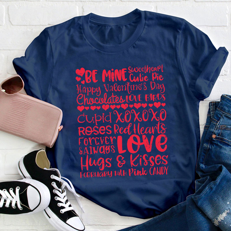 Happy Valentines Day Be Mine Teacher T-Shirt