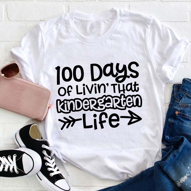 Personalized 100 Days Of Livin' That Life Teacher T-Shirt