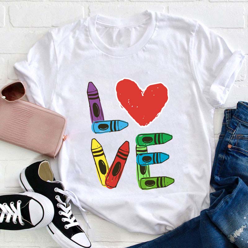 Colored Crayons Love Teacher T-Shirt