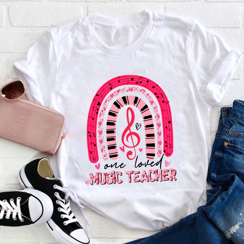 One Loved Music Teacher T-Shirt
