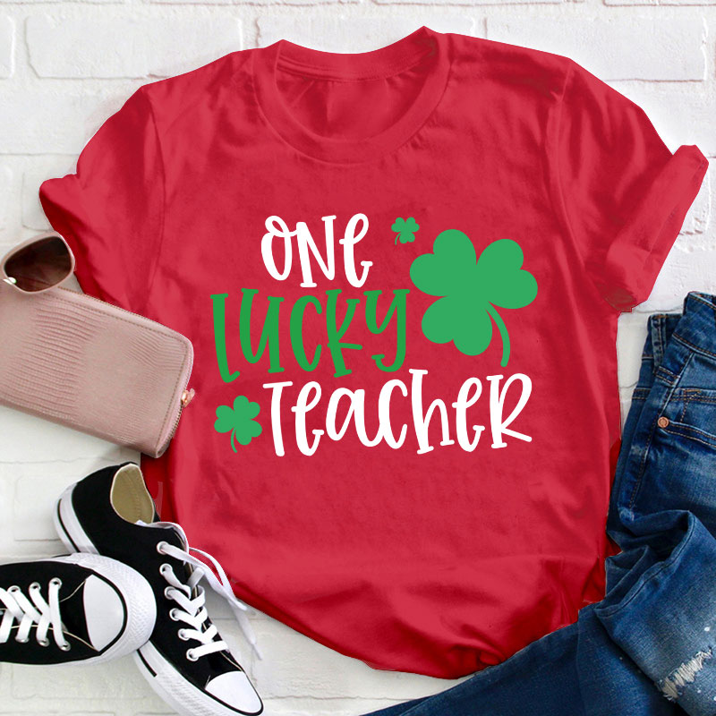 One Lucky Teacher T-Shirt