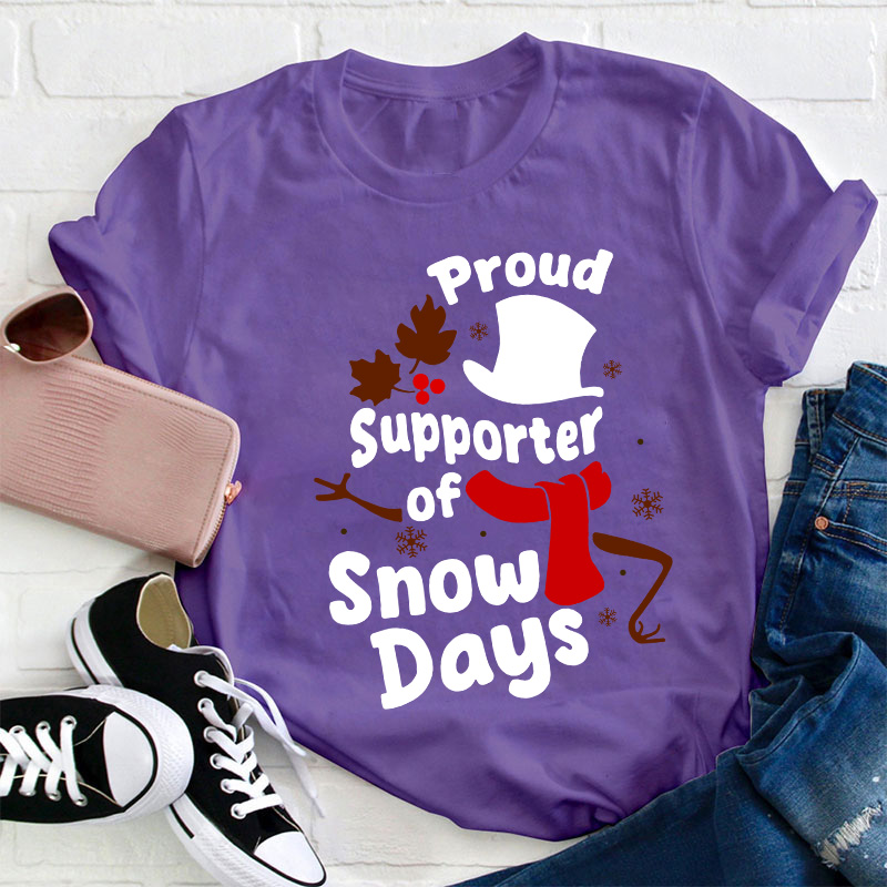 Proud Supporter Snow Days Teacher T-Shirt