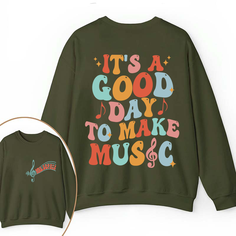 Personalized It's A Good Day To Make Music Two Sided Teacher Sweatshirt