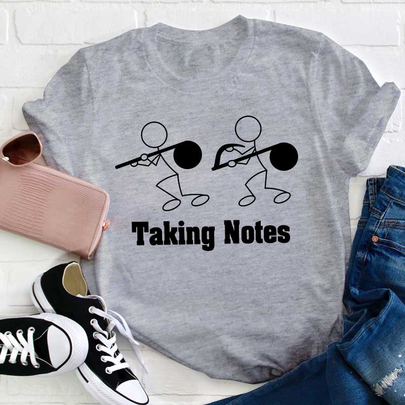 Taking Notes Teacher T-Shirt
