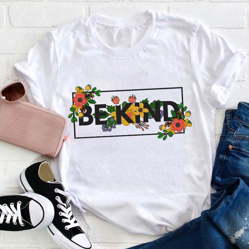 Floral Be Kind Teacher T-Shirt