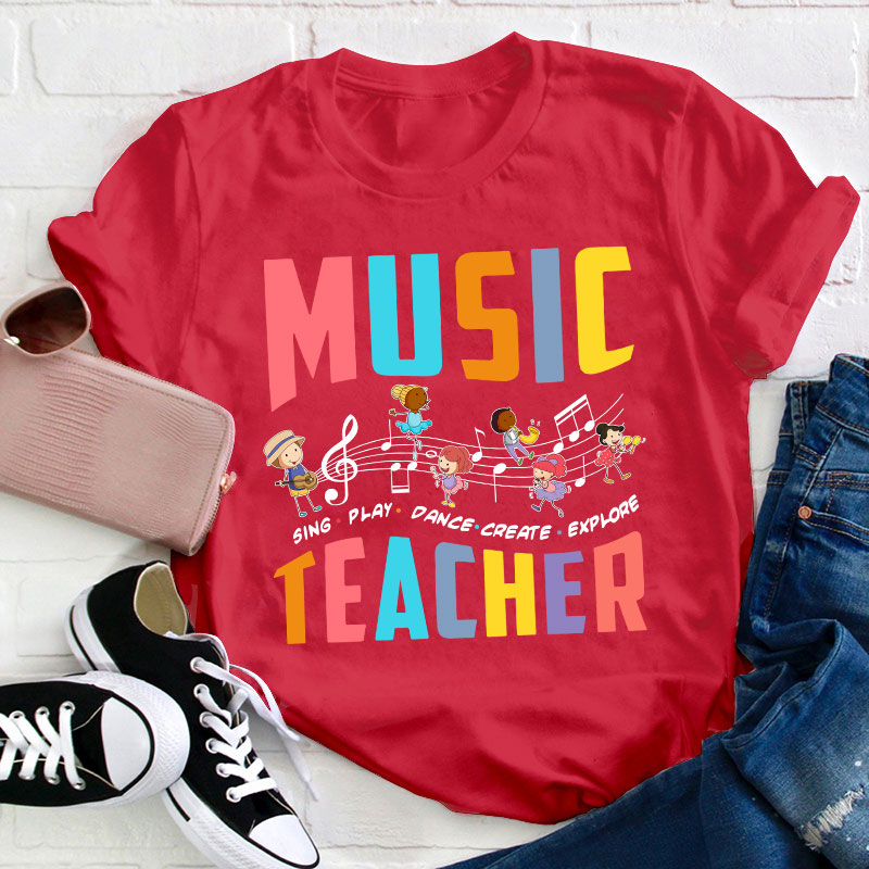 Sing Play Dance Music Teacher T-Shirt