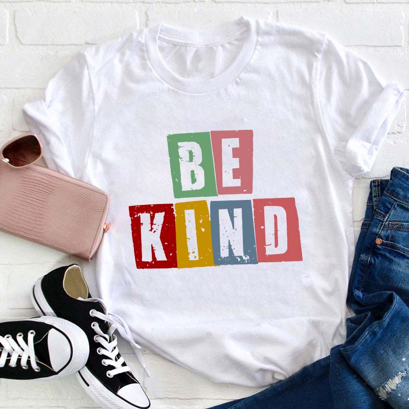 Be Kind Teacher T-Shirt